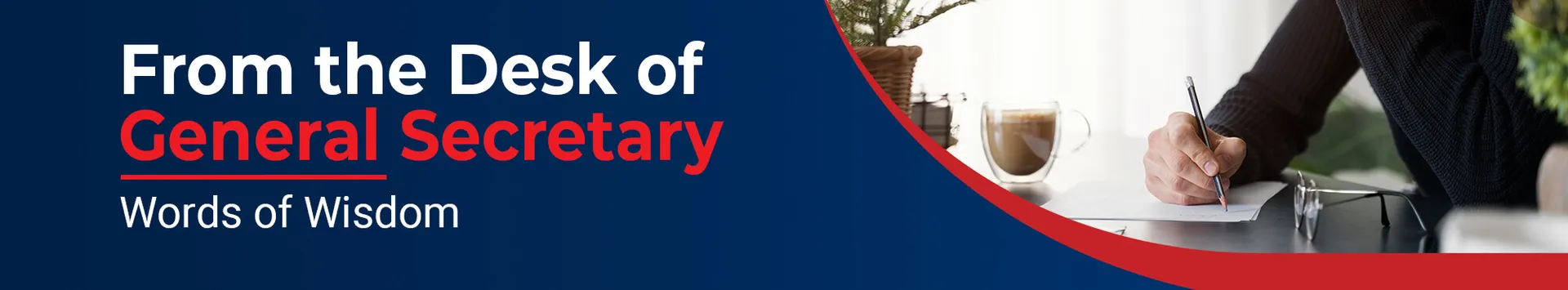 Hon. Gen. Secretary's Desk