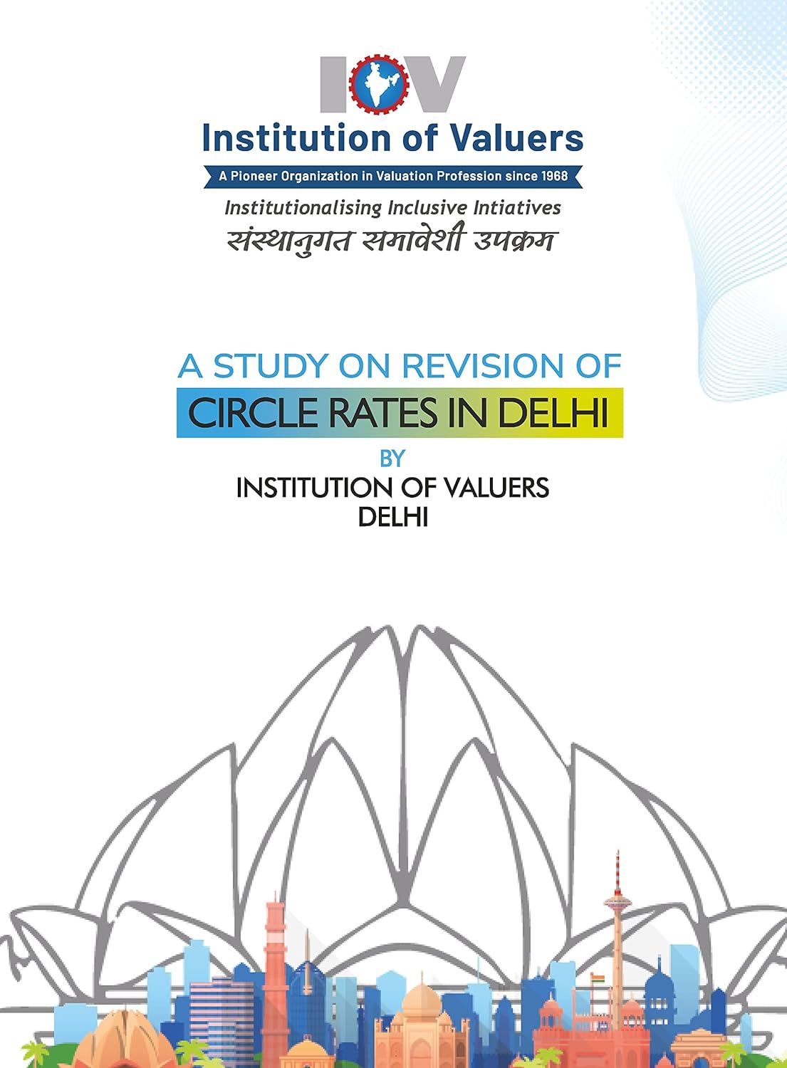 A Study on Revision of Circle Rates in Delhi by Institution of Valuers